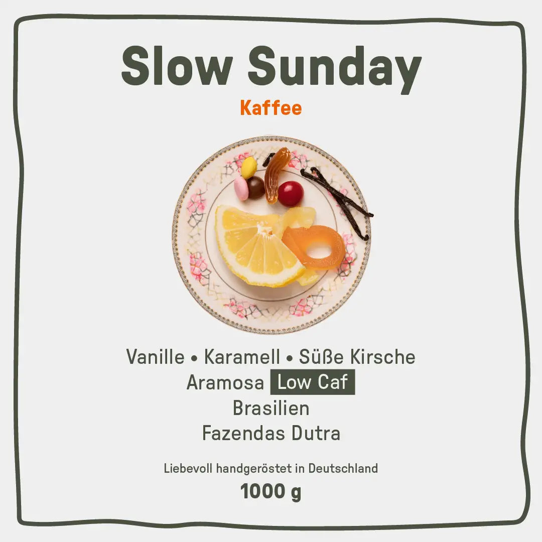 Slow Sunday | Aramosa Arabica | Low Caf | Kaffee